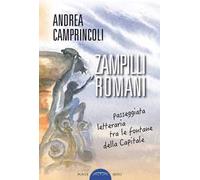 Zampilli romani. Passeggiata letteraria tra le fontane della Capitale