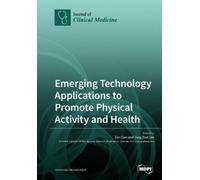 Zan Gao Zan Gao Emerging Technology Applications to Promote Physical (Tascabile)