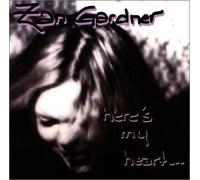 Zan Gardner - Here's My Heart...