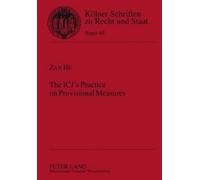 Zan He The ICJ’s Practice on Provisional Measures (Copertina rigida)