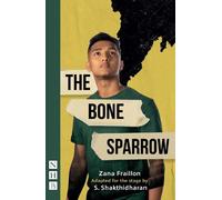Zana Fraillon The Bone Sparrow (Tascabile) NHB Modern Plays