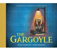 Zana Fraillon The Gargoyle (Copertina rigida)