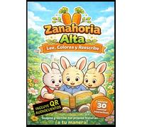 Zanahoria Alta: 30 cuentos interactivos para leer, conversar, colorear y reimaginar