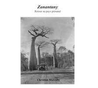 Zanantany: Retour au pays prénatal