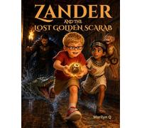 Zander and the Lost Golden Scarab
