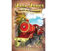 Zander Bingham Train To Nowhere (Tascabile) Jack Jones