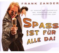 Zander,Frank - Spass Ist Für Alle Da!
