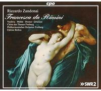 Zandonai / Vasileva / Freiburger Kammerchor - Francesca da Rimini