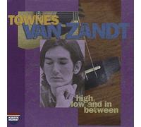 Zandt,Townes Van - High Low and in Between