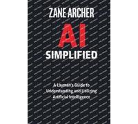 Zane Archer AI Simplified (Tascabile)