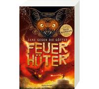Zane gegen die Götter, Band 2: Feuerhüter (Rick Riordan Presents: abenteuerliche Götter-Fantasy ab 12 Jahre)