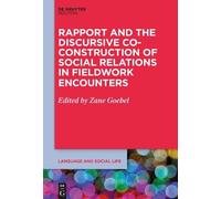 Zane Goebel Rapport and the Discursive Co-Construction of Social Rel (Tascabile)