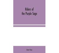 Zane Grey Riders of the Purple Sage (Copertina rigida)