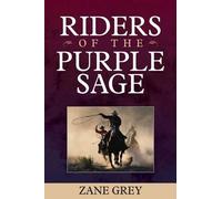 Zane Grey Riders of the Purple Sage (Tascabile)