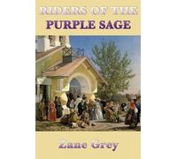 Zane Grey Riders of the Purple Sage (Tascabile)