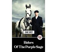 Zane Grey Riders of the Purple Sage (Tascabile)