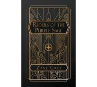 Zane Grey Riders of the Purple Sage (Tascabile)