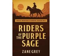 Zane Grey Riders of the Purple Sage (Tascabile) Great Western Classics