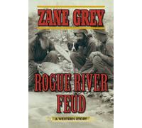 Zane Grey Rogue River Feud (Tascabile)