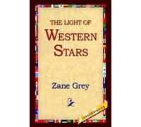 Zane Grey The Light of the Western Stars (Copertina rigida)