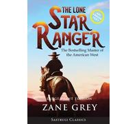Zane Grey The Lone Star Ranger (Annotated) LARGE PRINT (Tascabile)