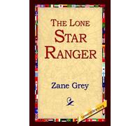 Zane Grey The Lone Star Ranger (Tascabile)