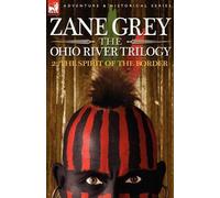 Zane Grey The Ohio River Trilogy 2 (Tascabile)