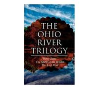 Zane Grey The Ohio River Trilogy (Tascabile)