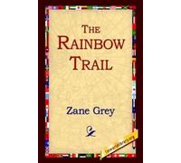 Zane Grey The Rainbow Trail (Tascabile)