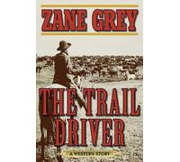 Zane Grey The Trail Driver (Tascabile)