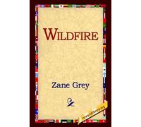 Zane Grey Wildfire (Copertina rigida)
