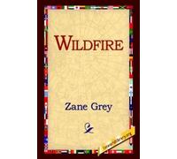 Zane Grey Wildfire (Tascabile)