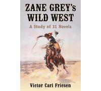 Zane Grey's Wild West (Tascabile)