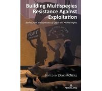 Zane Mcneill Building Multispecies Resistance Against Exploitation (Tascabile)