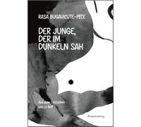 Zane Veldre Lil Reif Rasa Bugavičute Der Junge, der im Dunkel (Copertina rigida)