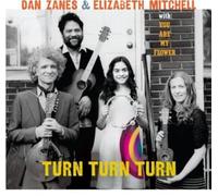Zanes, Dan & Elizabeth Mitchell - Turn Turn Turn