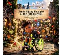 Zane's Zigzag Thoughts and the Path to Peace: Helping Fast, Busy Thoughts Slow Down and Find Calm: 5