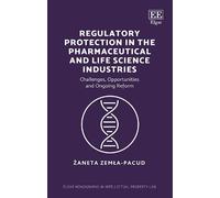 Żaneta Zemła-Pa Regulatory Protection in the Pharmaceutical a (Copertina rigida)