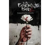 Zanetta L Collins In My Father's Hands 2 (Tascabile)