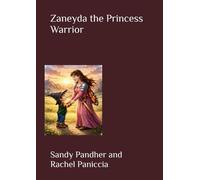 Zaneyda the Princess Warrior
