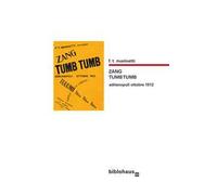 Zang tumb tumb. Adrianopoli ottobre 1912