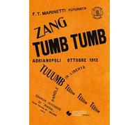 Zang tumb tumb. Con espansione online
