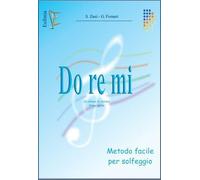 ZANI / FORNARI - DO RE MI 1 METODO FACILE DI SOLFEGGIO IN CHIAVE DI VIOLINO