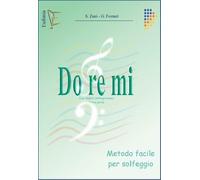 ZANI / FORNARI - DO RE MI 1 METODO FACILE DI SOLFEGGIO SU DOPPIO RIGO