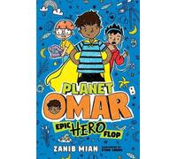 Zanib Mian Planet Omar: Epic Hero Flop (Tascabile) Planet Omar