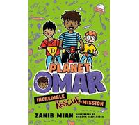 Zanib Mian Planet Omar: Incredible Rescue Mission (Tascabile) Planet Omar