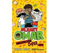 Zanib Mian Planet Omar: Unexpected Super Spy (Tascabile) Planet Omar