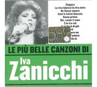 Zanicchi Iva - Le Piu' Belle Canzoni Di Iva Zanicchi