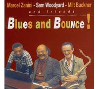 Zanini/Sam Woodyard/Milt Buckner & Friends, Marcel - Blues And Bounce !