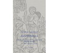 Zanitonella. Versione nel dialetto dell’Alto Vicentino con testo originale a fronte. Ediz. multilingue